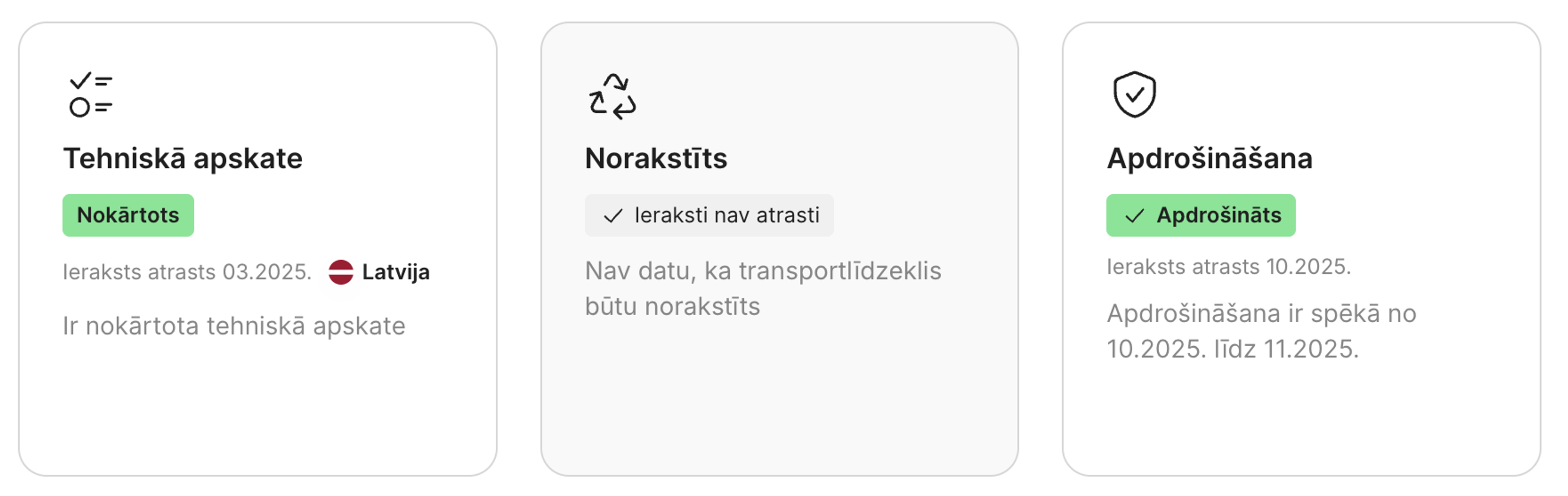 “Ieraksts atrasts”, “Ieraksti nav atrasti”, “Izieta [tehniskā apskate]”