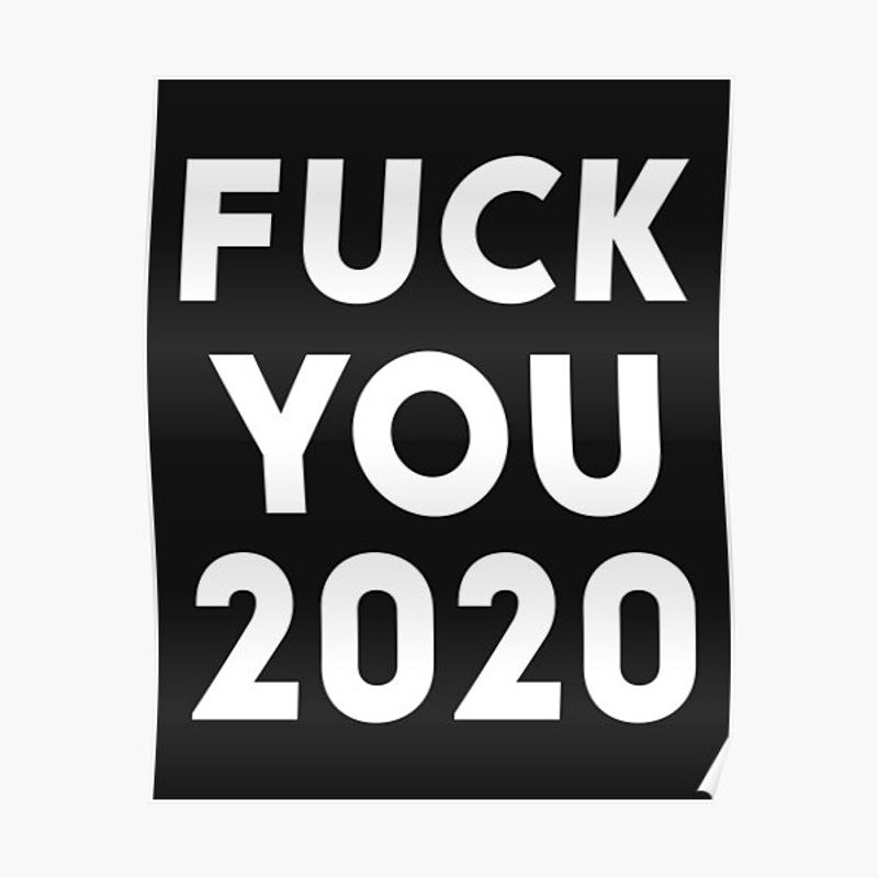 fuck off 2020