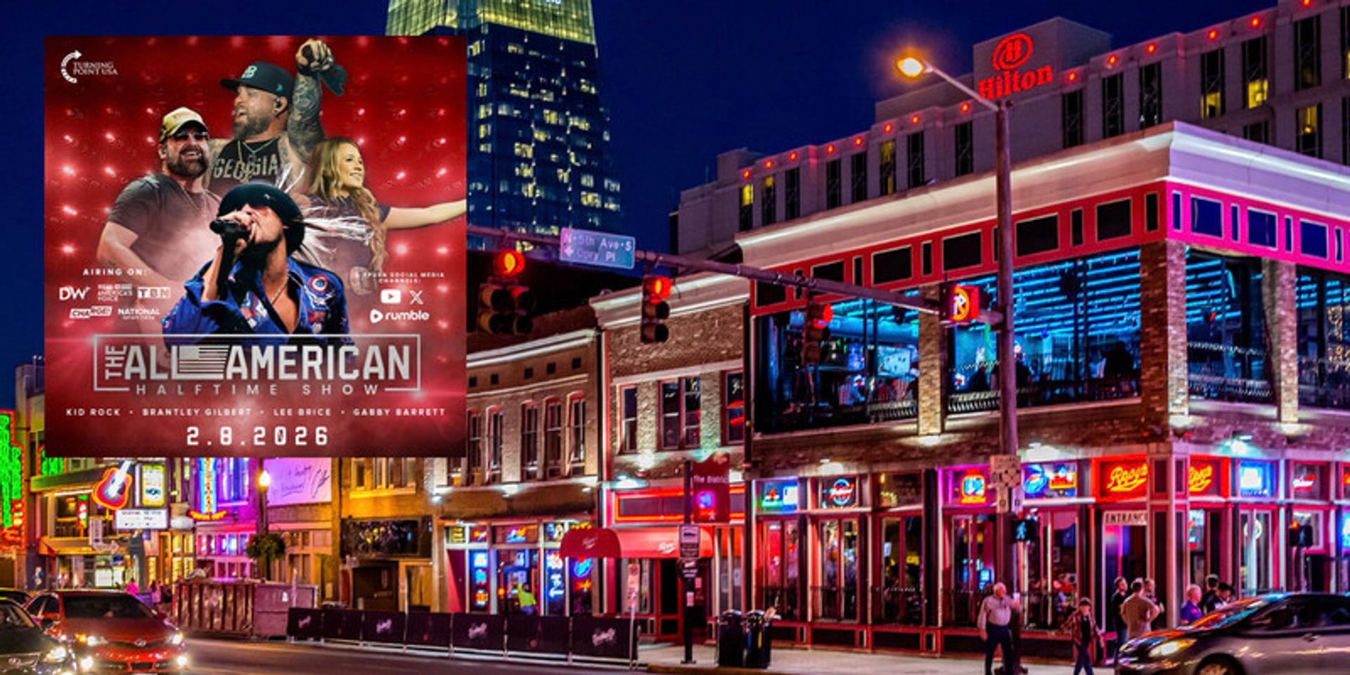 JUST IN: Major Nashville Broadway bars to air TPUSA's All-American Halftime show instead of Bad Bunny performance