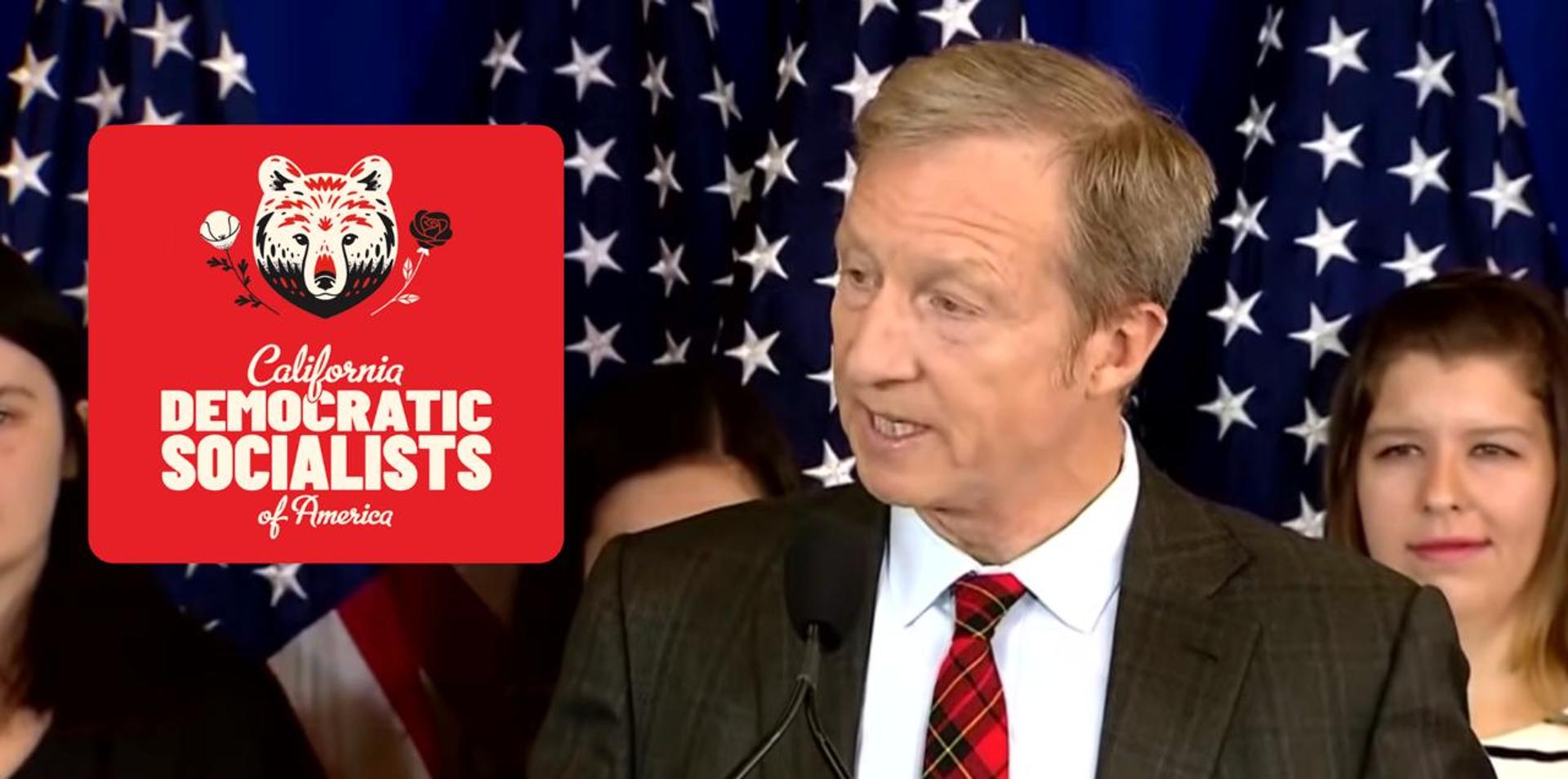 'Eat the rich' DSA backs billionaire Tom Steyer for California governor