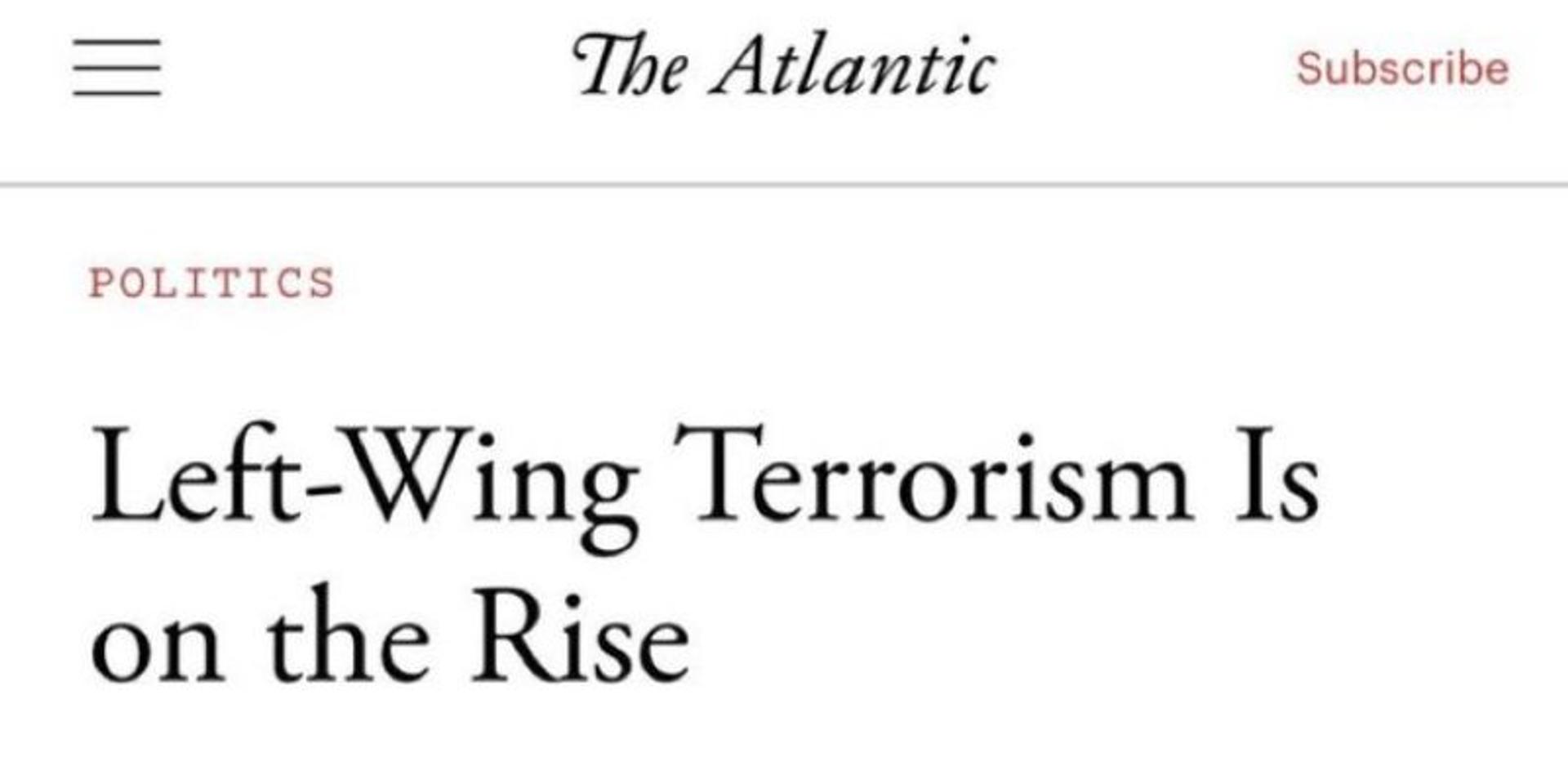 The Atlantic admits left-wing violence is on the rise