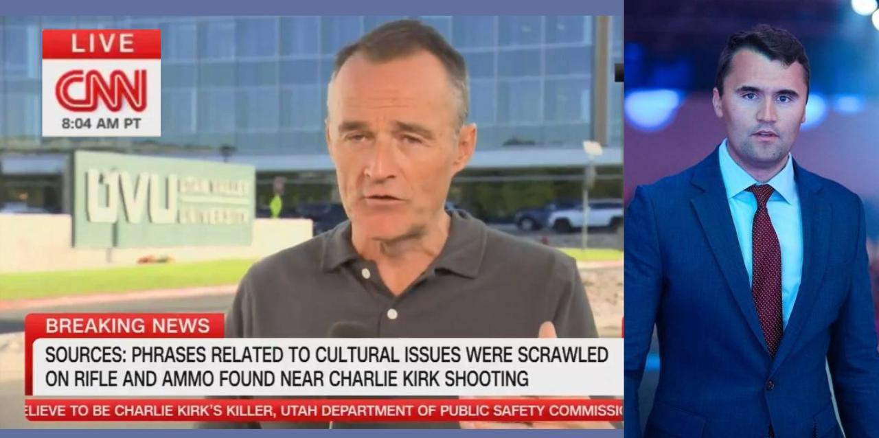 CNN refers to slogans on Charlie Kirk killer's gun as 'cultural issues'