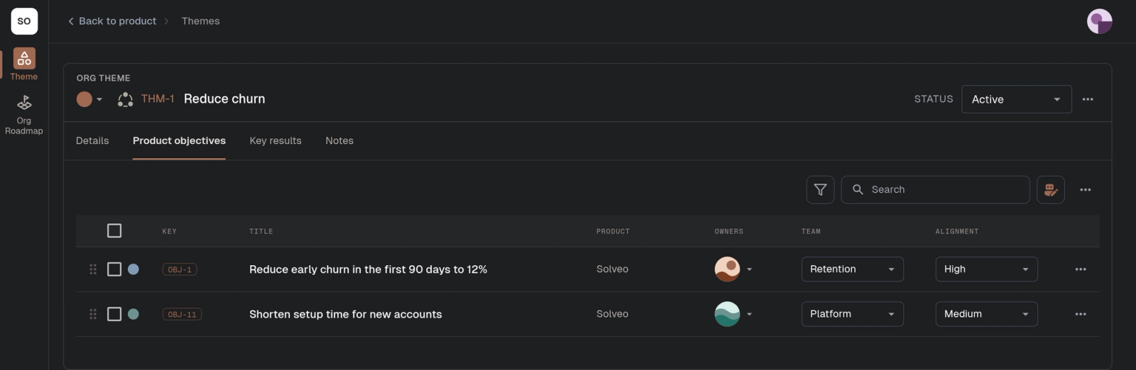 Screenshot of the Shorter Loop org theme THM-1 "Reduce churn" on its Product objectives tab. It lists two objectives from the product Solveo: OBJ-1 "Reduce early churn in the first 90 days to 12%", owned by the Retention team, and OBJ-11 "Shorten setup time for new accounts", owned by the Platform team.