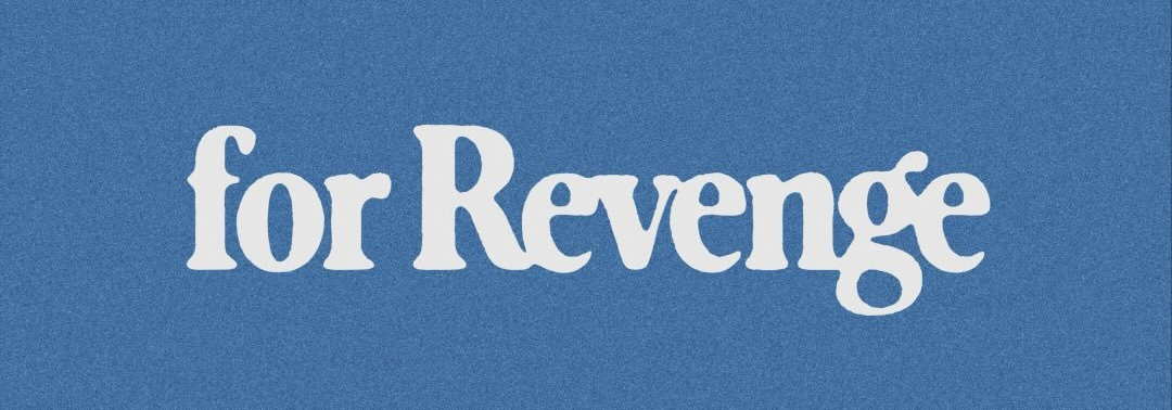 for Revenge