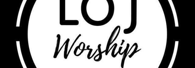 LOJ Worship