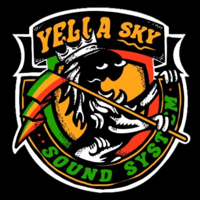 YELLA SKY SOUND SYSTEM