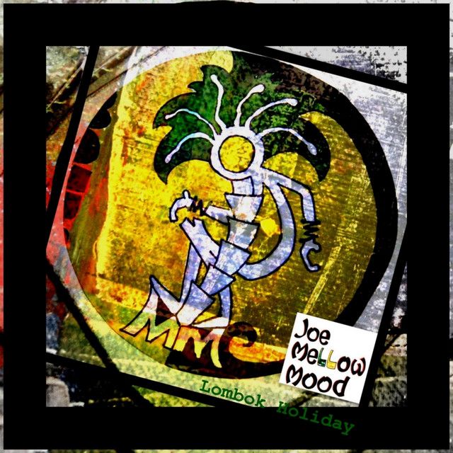Joe Mellow Mood