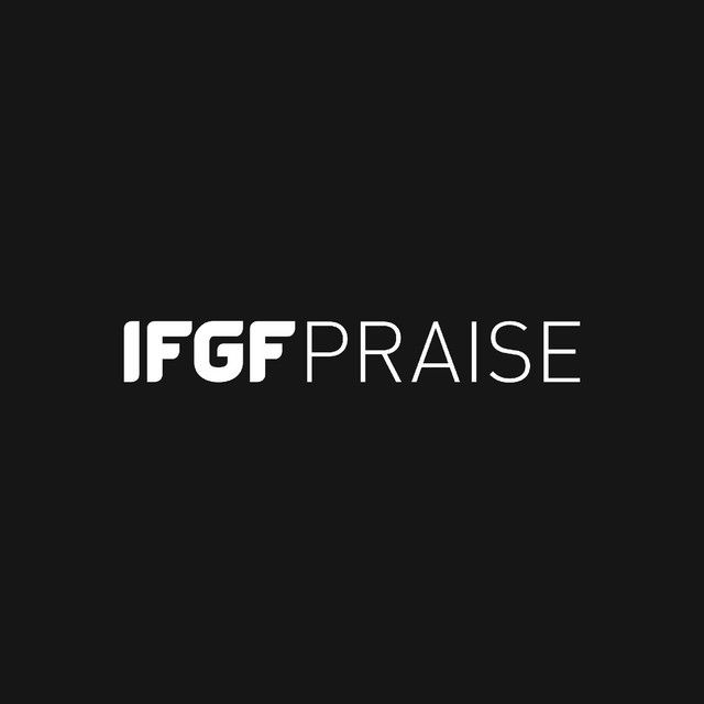 IFGF Praise