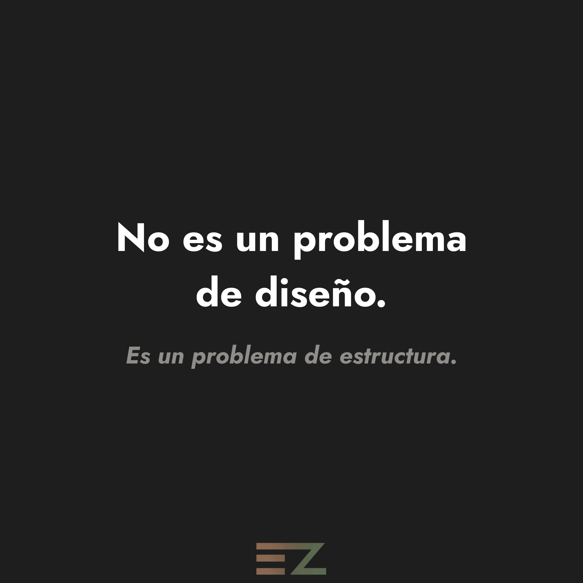 Tu empresa no tiene un problema de diseño. Tiene un problema de estructura.