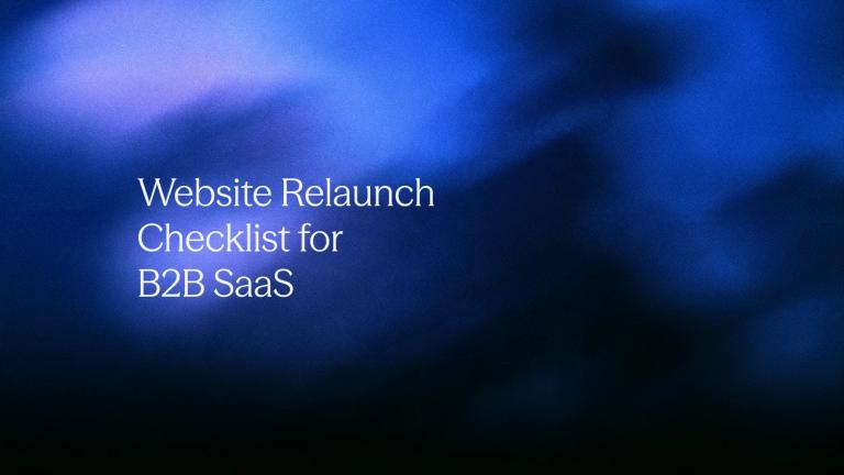 Website Relaunch Checklist for B2B SaaS