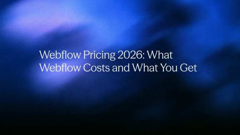 Webflow Pricing 2026: What Webflow costs and what you get