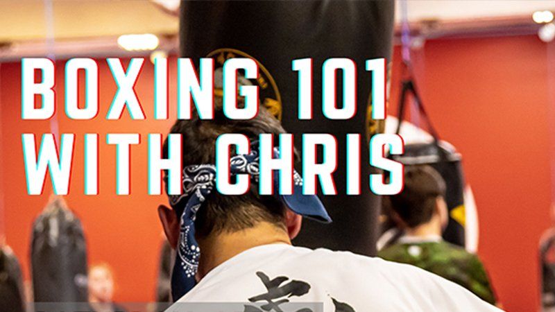 Boxing 101 with Chris
