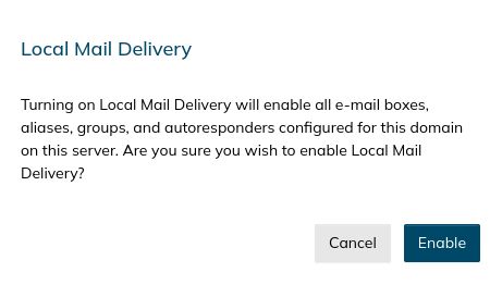 You will see a message similar to this when local email delivery is enabled. Click on Enable to continue.