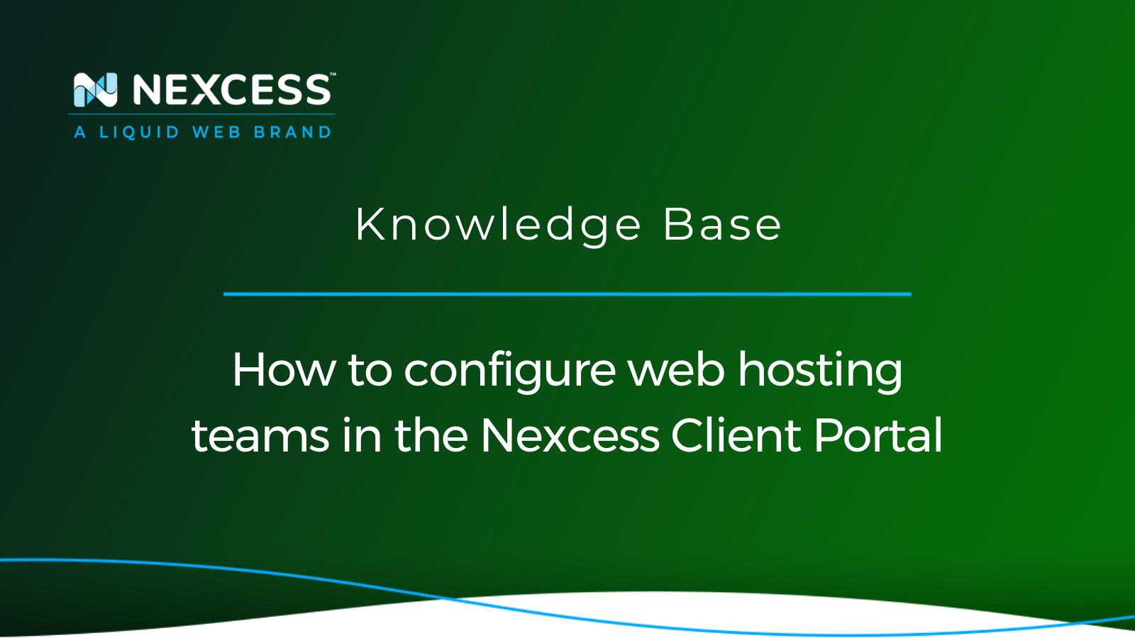 How to configure web hosting teams in the Nexcess Client Portal