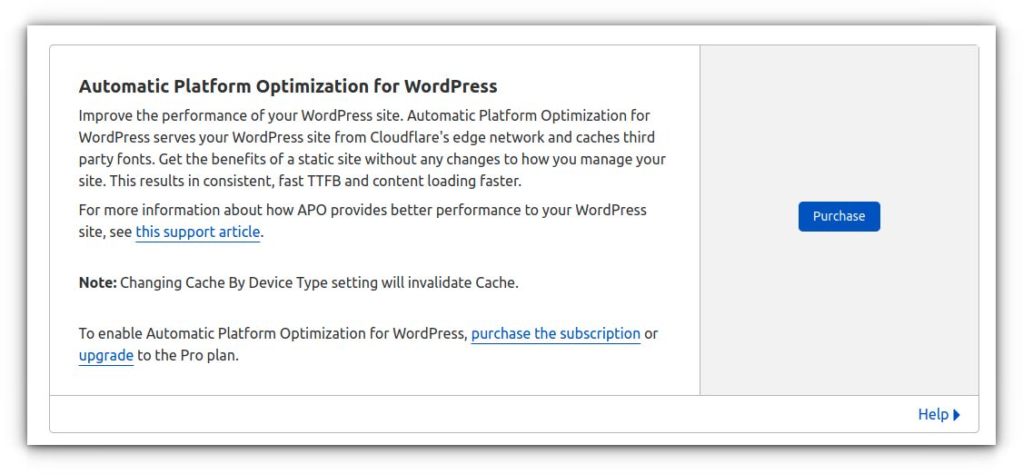 To enable APO, go to Speed > Optimization > Scroll down a bit to find “Automatic Platform Optimization for WordPress” in your Cloudflare dashboard.