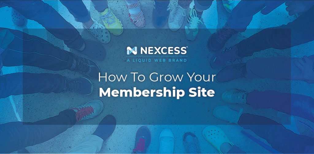  How to Grow Your Membership Site