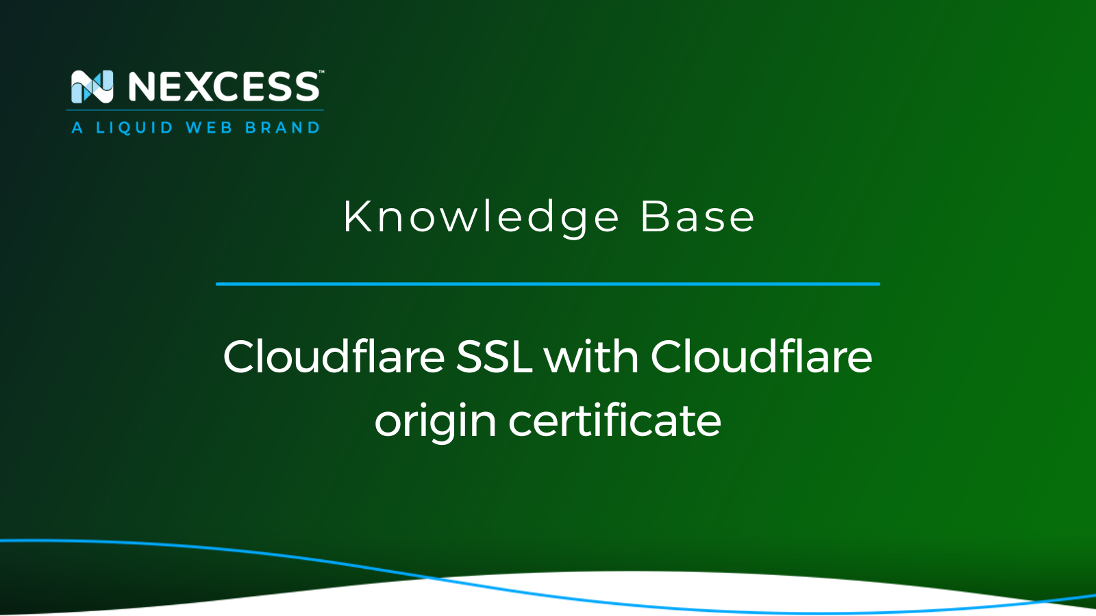 Cloudflare SSL With Cloudflare Origin Certificate | Nexcess