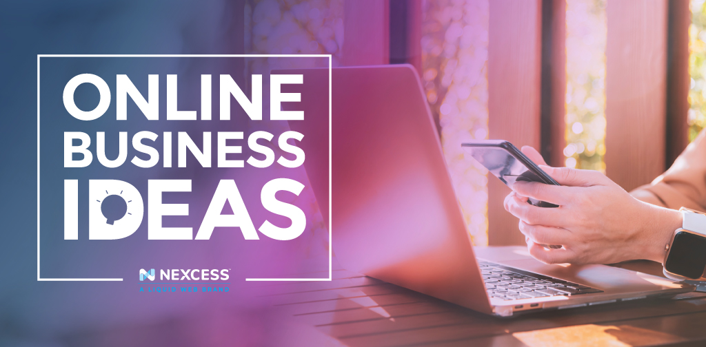 20 Online Business Ideas To Start Your Business In 2024 | Nexcess