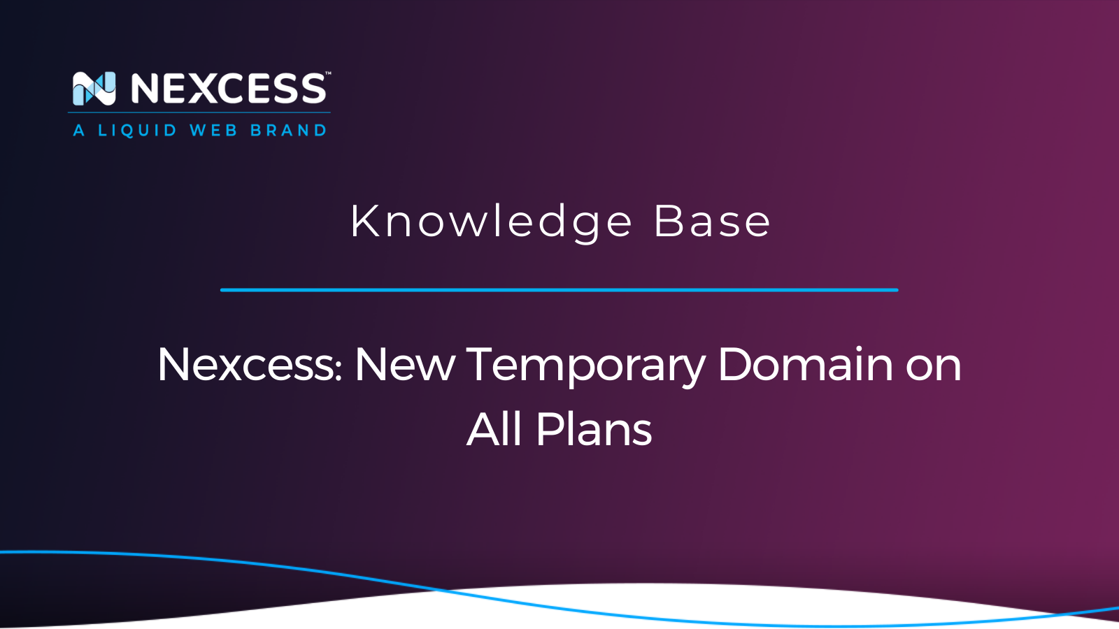 Nexcess: New Temporary Domain on All Plans