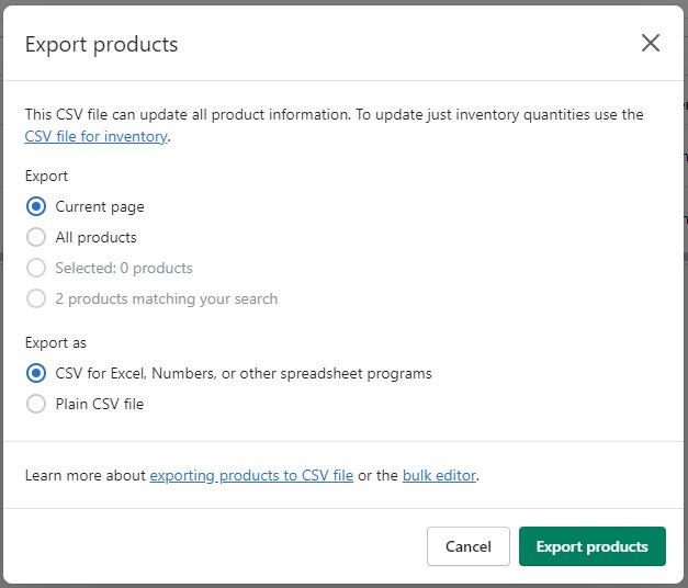 Product data can be easily exported from the Shopify dashboard > Products > “Export” button.