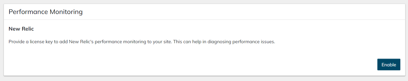 In the portal find the site you want to monitor and under the integrations tab scroll down to the New Relic performance monitoring section. 