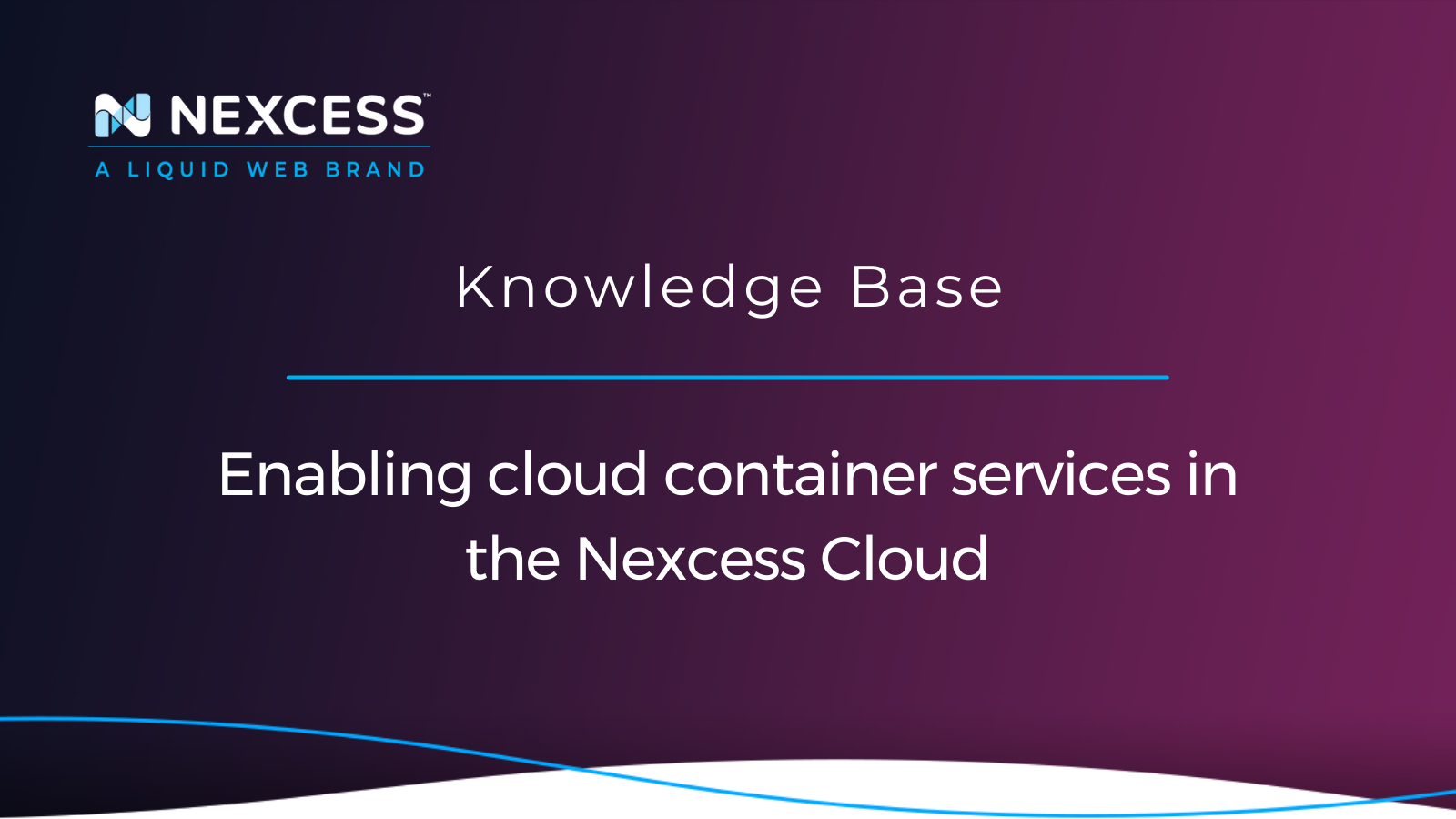 Enabling cloud container services in the Nexcess Cloud
