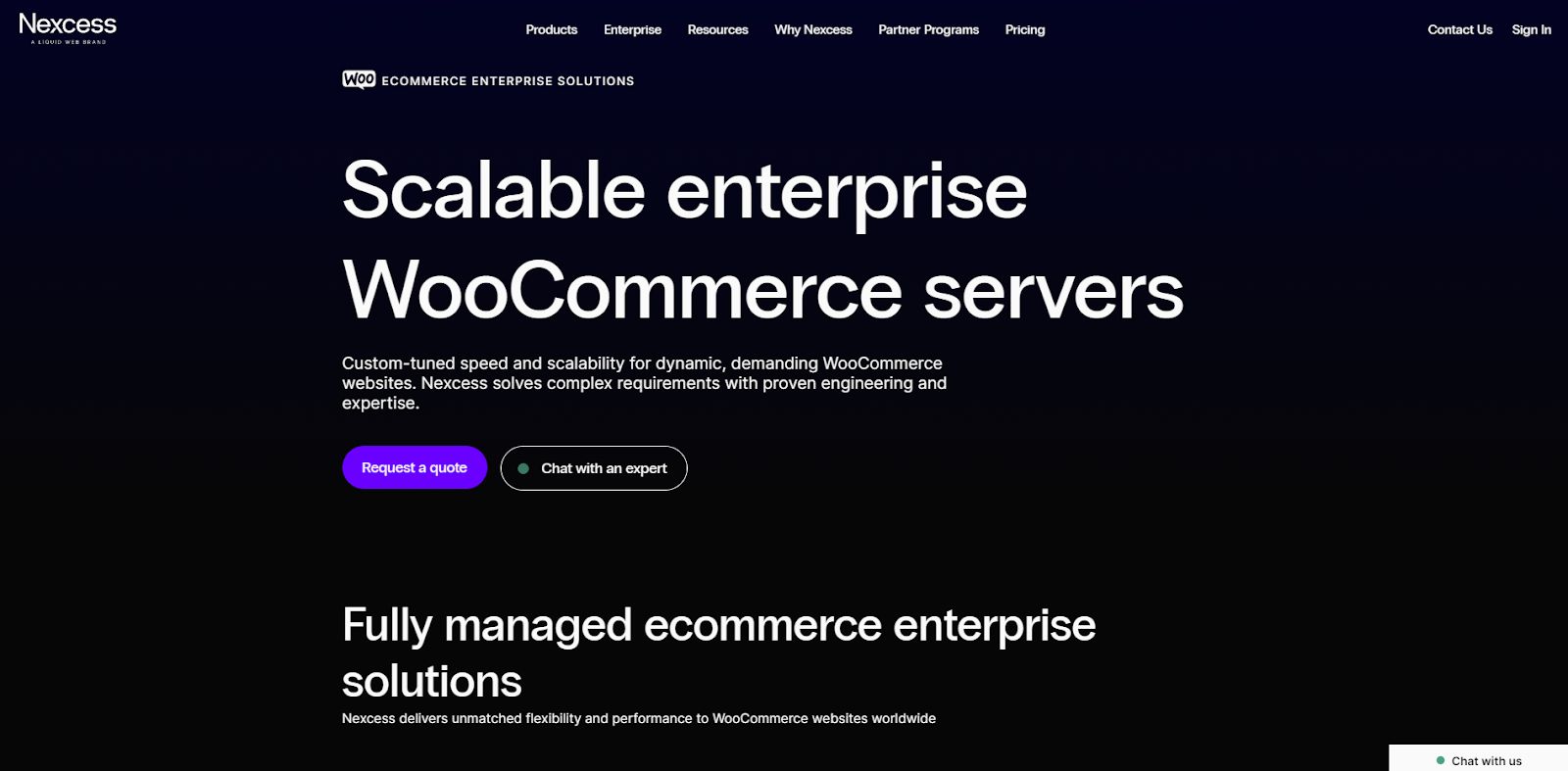 Nexcess offers the best WooCommerce hosting plans, which include technical support, excellent website speeds, and strong security.