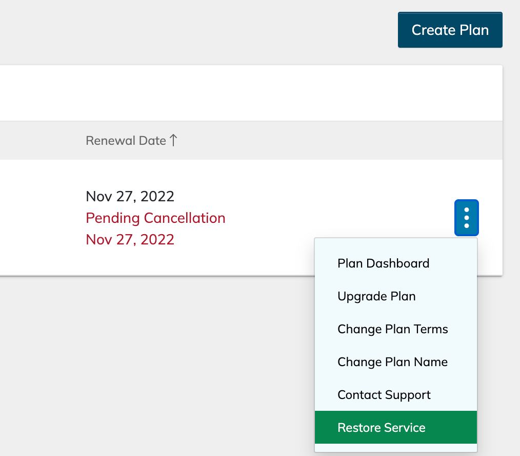 Click on the three-dot icon to the right of the plan again and click Restore Service.