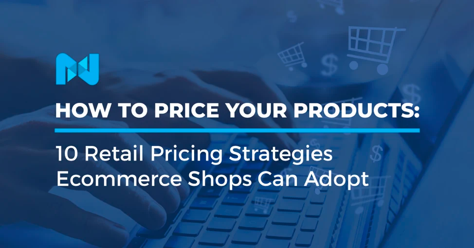 Retail pricing strategy ecommerce shops can adopt