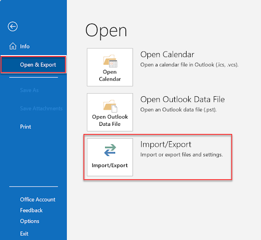 Select Open & Export > Import/Export. This will open the Import/Export wizard.