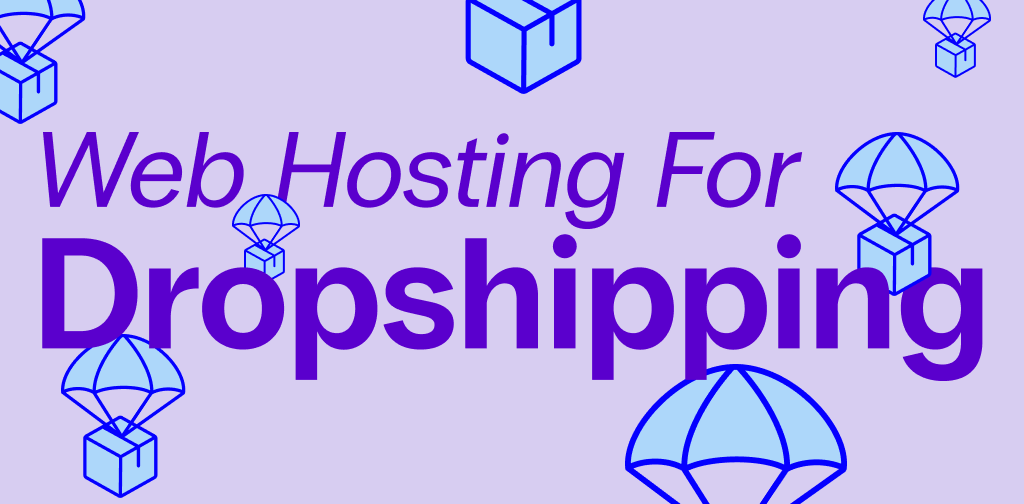 Best web hosting for dropshipping
