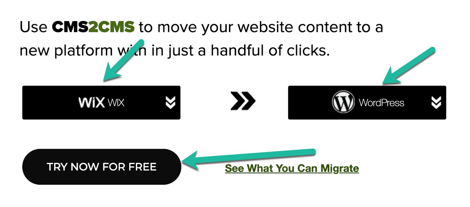 First, go to https://cms2cms.com/ and select the site you are moving from (Wix) and the site you're moving to (WordPress) and click Try Now for Free to go to the next screen.