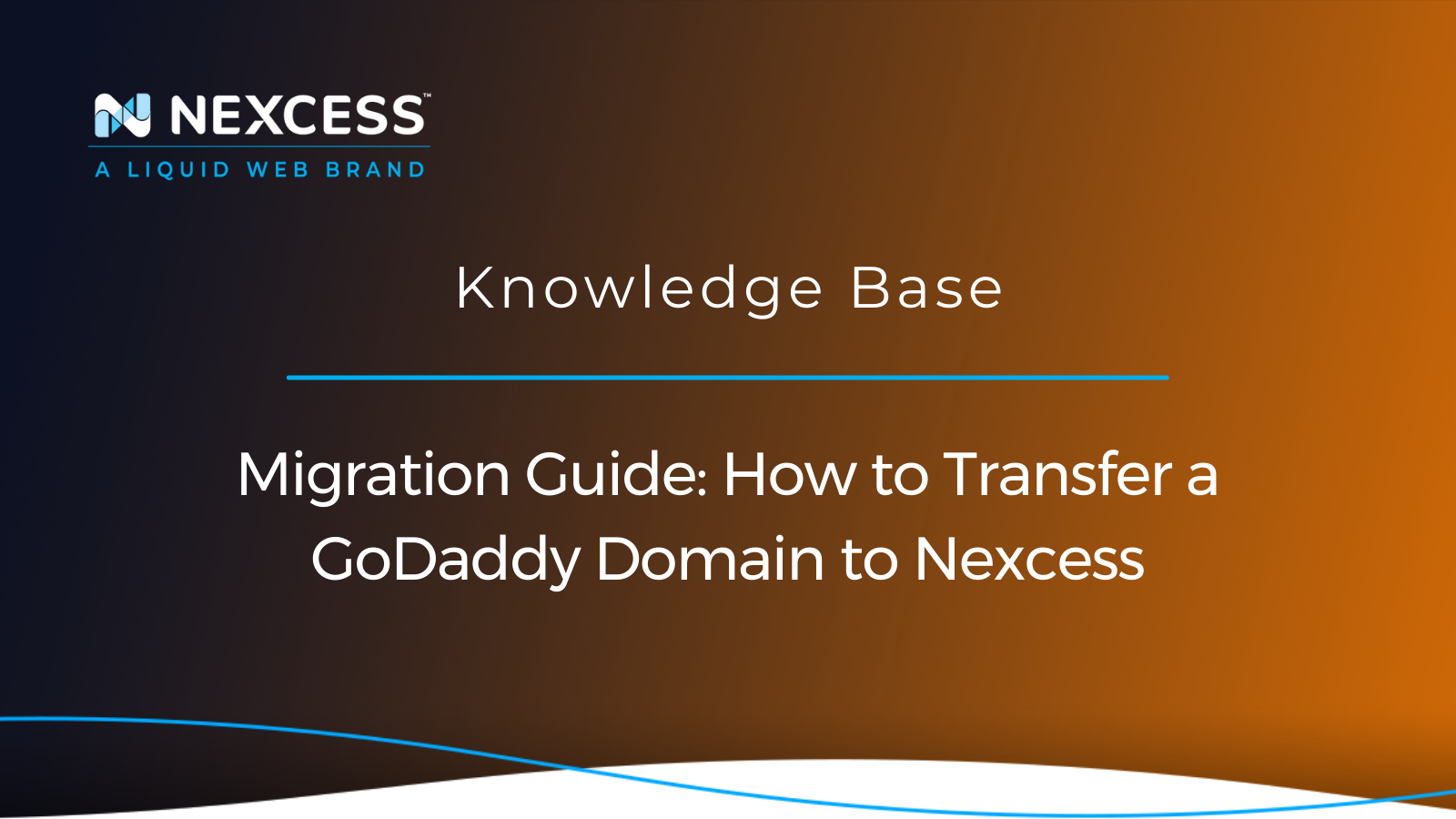 Migration Guide: How to Transfer a GoDaddy Domain to Nexcess