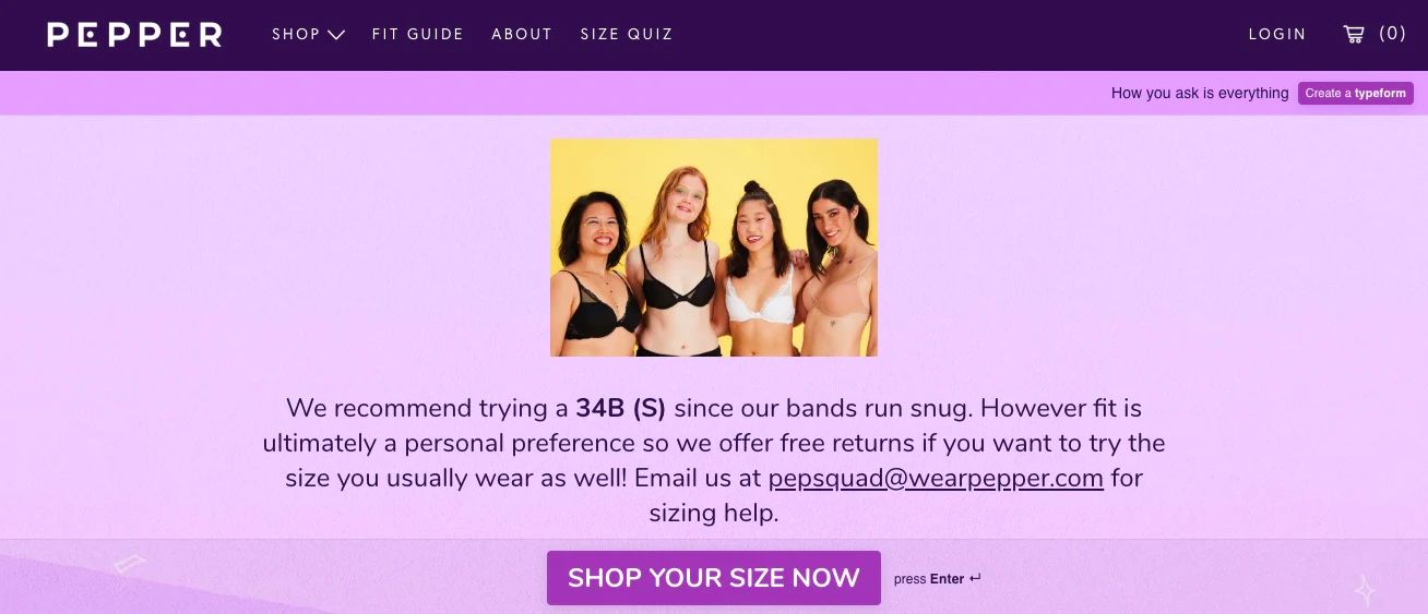 Pepper lets customers take a sizing quiz so they can recommend the right bra size.
