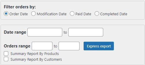 The first filter option is date. Depending on what data you are interested in, you can filter your orders by Order Date, Modification Date, Paid Date, and Completed Date.