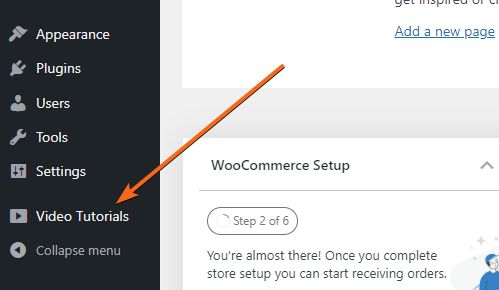 Finally, you should be able to see the “Video Tutorials” page on the left-hand side of the dashboard menu. Let’s go ahead and click on that.
