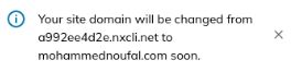 Then, along the top left portion of the screen in the Nexcess Client Portal, you will receive the site domain change confirmation message like this one shown.