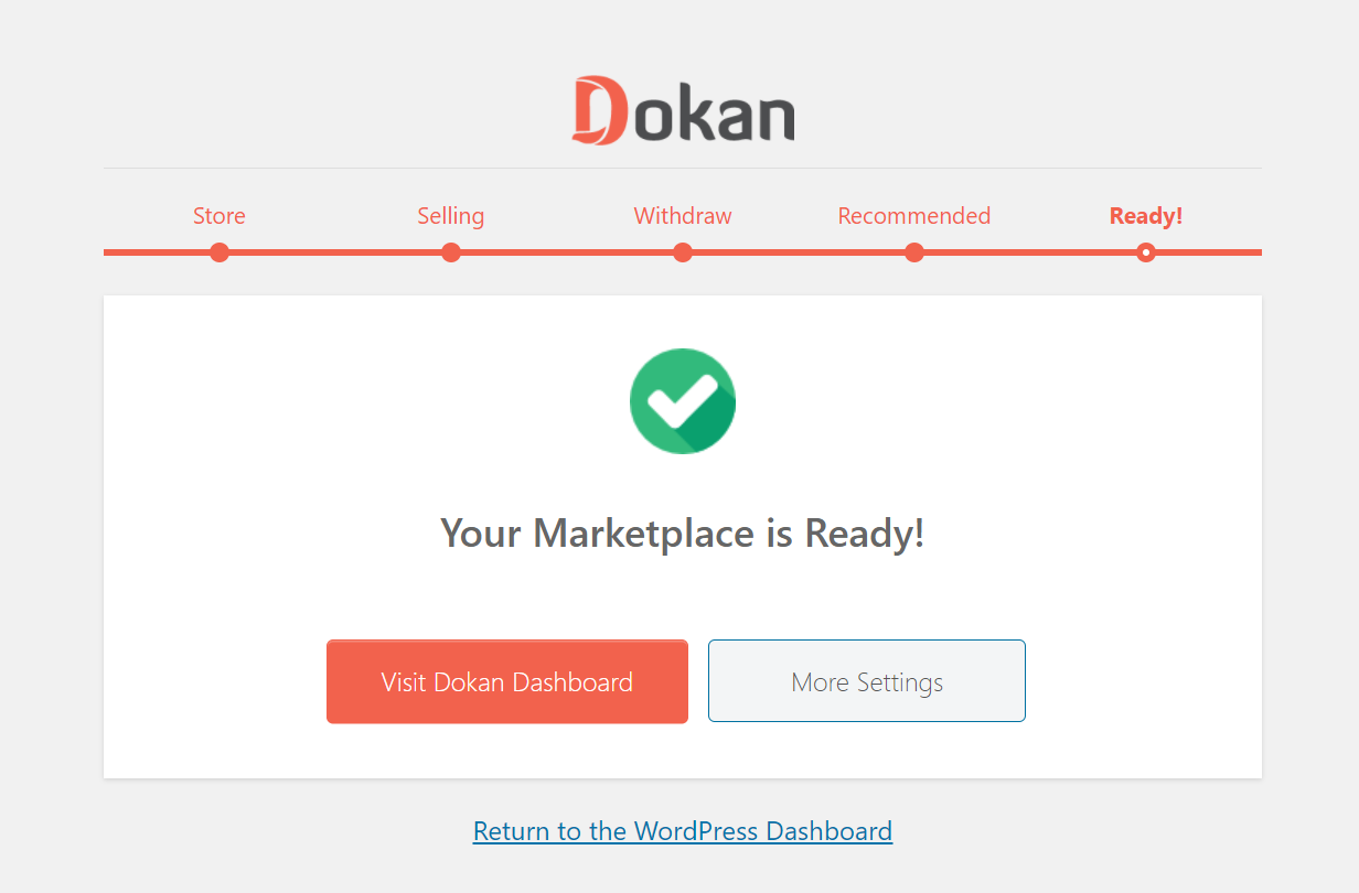 The "Your Marketplace is Ready" screen when you've completed Dokan Pro setup.