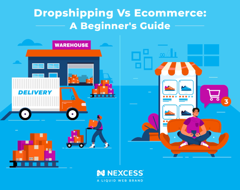 Dropshipping vs. Ecommerce: A Beginner's Guide [2023] | Nexcess