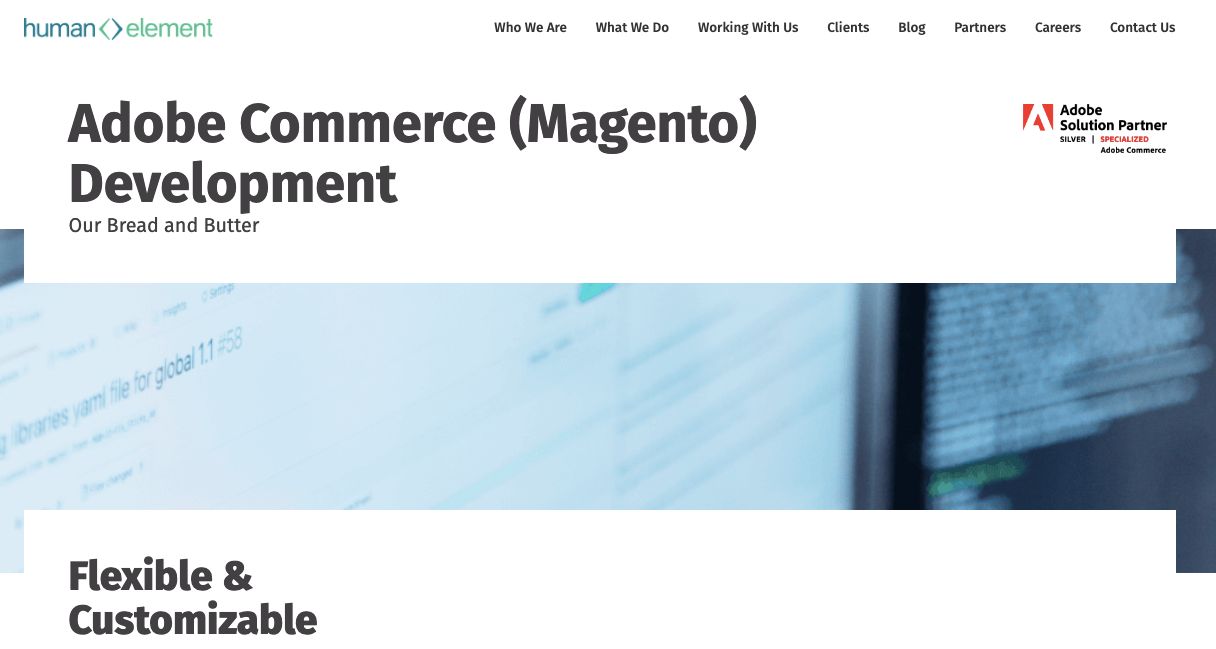 Human Element is a Silver Adobe Solutions Partner recommended for Magento technical support and experience design.