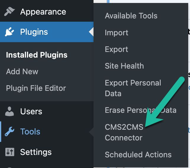You should see CMS2CMS as an option in the left-hand menu of your WordPress admin page under Tools 