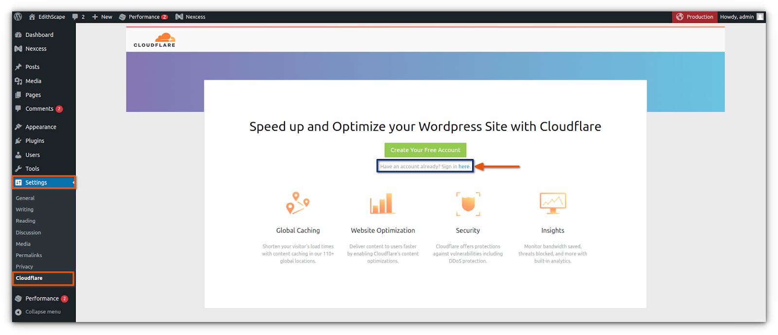 To set up the Cloudflare plugin with your WordPress site, go to Settings > Cloudflare and click the Sign in here option.