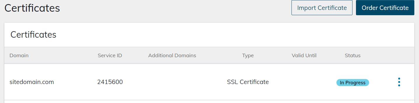 3d. If successful, your pending SSL certificate will show a status of In Progress, and the Approver Email Address you designated in the step above will receive a confirmation email. Follow the instructions provided in that email.