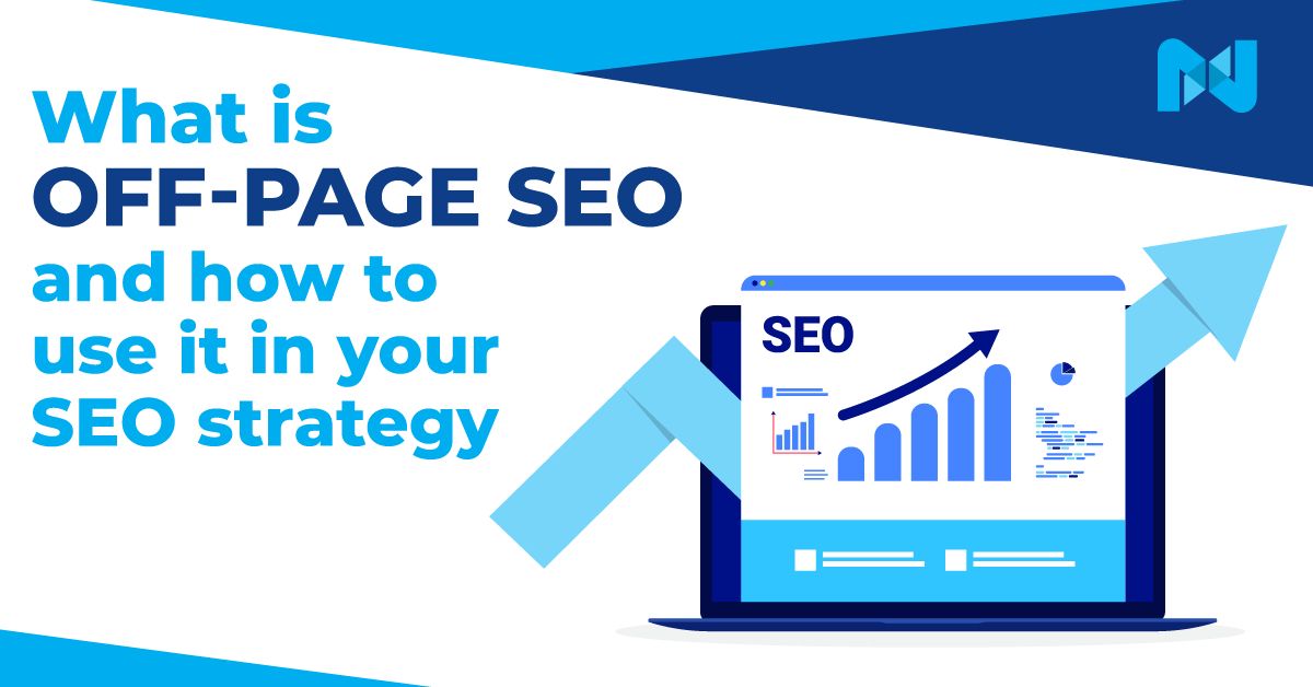 What is off-page SEO and how to use it in your SEO strategy.