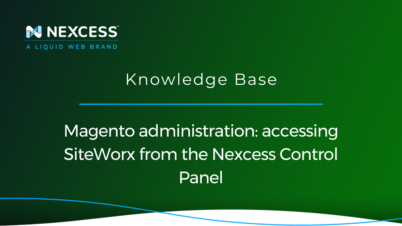 Magento administration: accessing SiteWorx from the Nexcess Control Panel