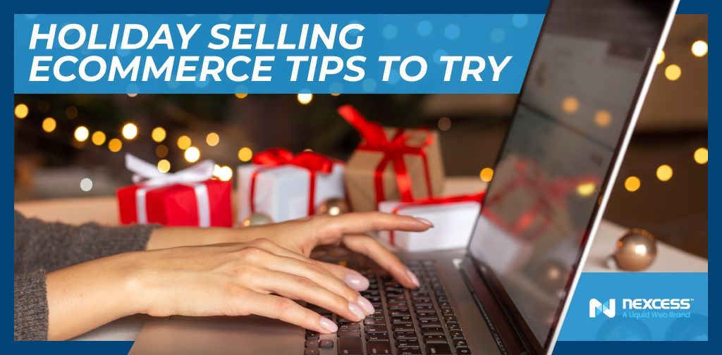 Holiday selling ecommerce tips to try