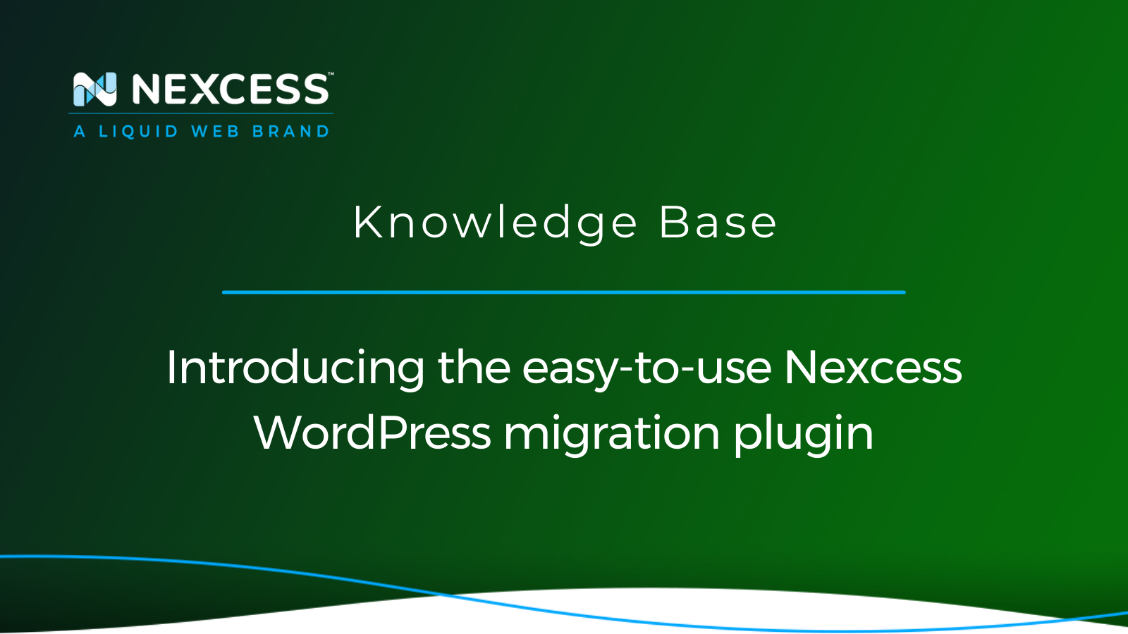 Introducing the easy-to-use Nexcess WordPress migration plugin
