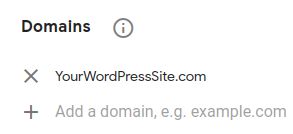 In the Domains section, enter the URL address of your WordPress website.