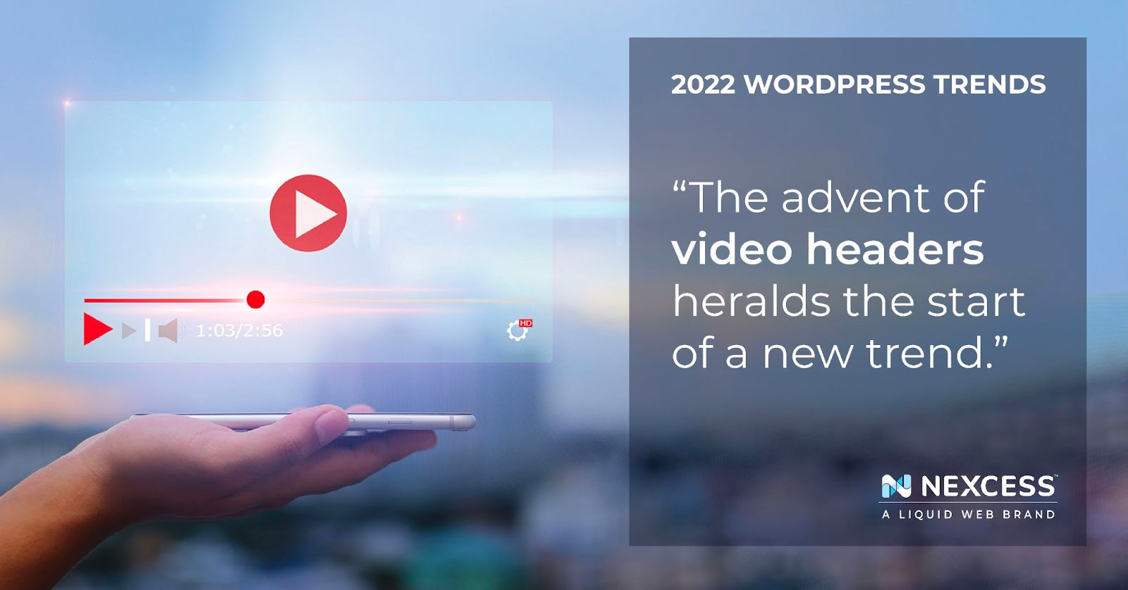 Video headers are another emerging WordPress trend