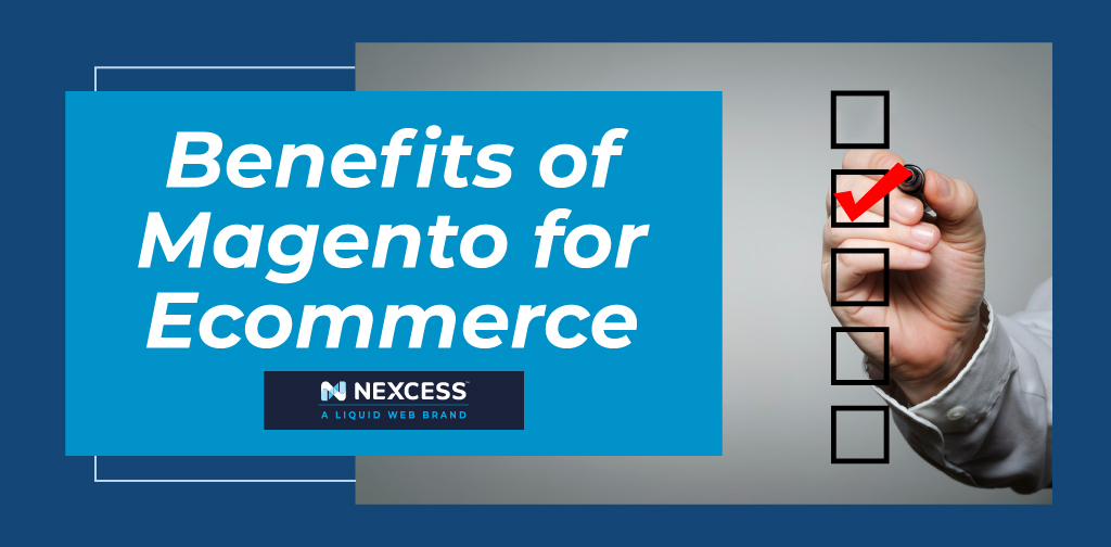 Benefits of Magento for ecommerce